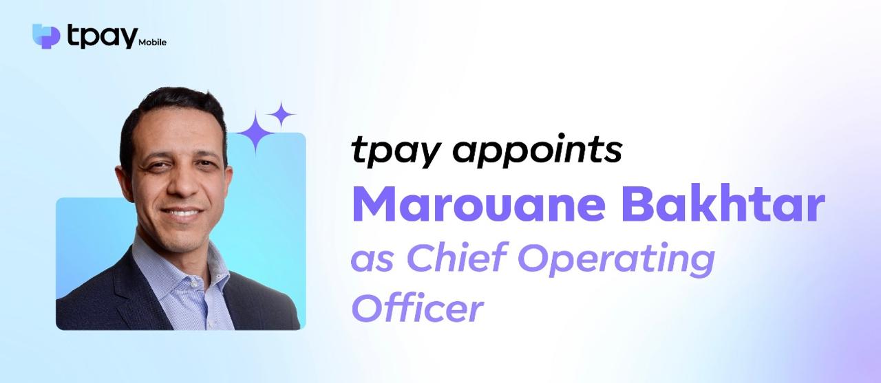 tpay appoints Marouane Bakhtar as Chief Operating Officer