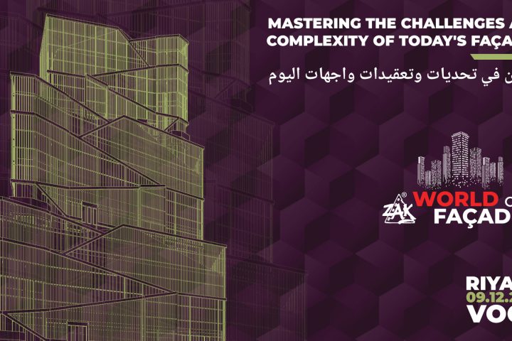 ZAK World of Façades Riyadh 2025: Saudi Arabia Takes Centre Stage in Façade Innovation