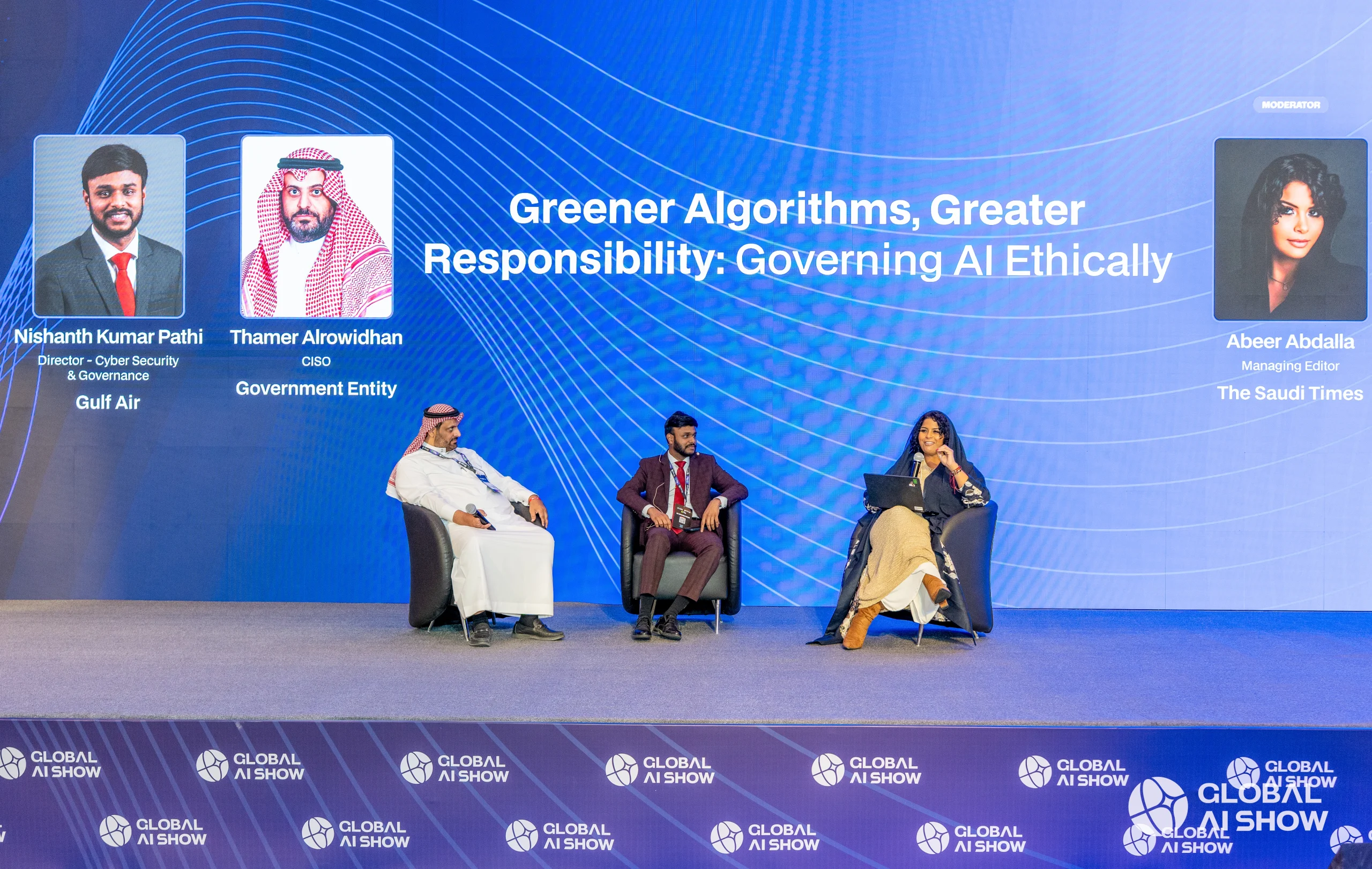 Abeer Abdalla, Managing Editor of The Saudi Times, moderates “Greener Algorithms, Greater Responsibility: Governing AI Ethically” at the Global AI Show in Riyadh, with Nishanth Kumar Pathi, Director of Cyber Security and Governance at Gulf Air, and Thamer Alrowidhan, CISO at a government entity.